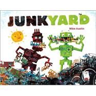 Junkyard by Austin, Mike; Austin, Mike, 9781442459618
