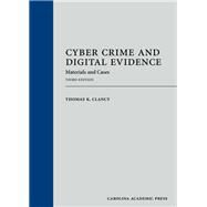 Cyber Crime and Digital Evidence by Clancy, Thomas K., 9781531009618