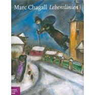 Marc Chagall : Lebenslinien by Philipp, Michael; Westheider, Ortrud, 9783777429618