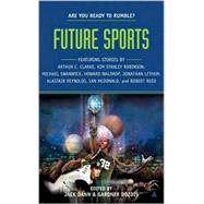 Future Sports by Various (Author); Dann, Jack (Editor); Dozois, Gardner (Editor), 9780441009619