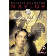 Shadows on the Wall by Naylor, Phyllis Reynolds, 9780689849619