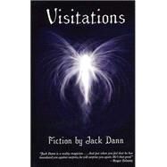 Visitations : Fiction by Dann, Jack, 9780786249619