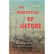 The Perfecting of Nature by Doty, Josh, 9781469659619