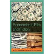 Economics in Film and Fiction by Bookman, Milica Z.; Bookman, Aleksandra S., 9781578869619