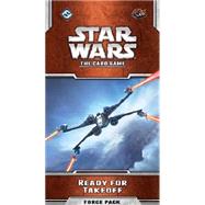 Star Wars Lcg Ready for Takeoff Force Pack Expansion by Fantasy Flight Games, 9781616619619