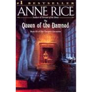 The Queen of the Damned A Novel by RICE, ANNE, 9780345419620