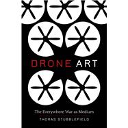 Drone Art by Stubblefield, Thomas, 9780520339620