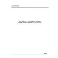 Juveniles in Corrections by United States Department of Justice, 9781507609620