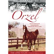 Orzel by Taylor, Tobi Lopez; Corum, Stephanie J., 9781626199620