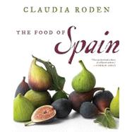 The Food of Spain by Roden, Claudia; Lowe, Jason, 9780061969621