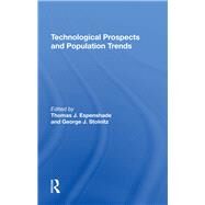 Technological Prospects and Population Trends by Espenshade, Thomas J.; Stolnitz, George J., 9780367289621