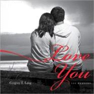 Why I Love You by Lang, Gregory E., 9781402279621