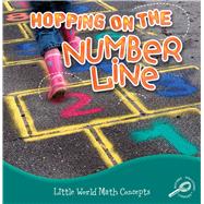 Hopping on the Number Line by Allen, Nancy Kelly, 9781617419621