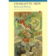 Selected Poems: Charlotte Mew by Mew, Charlotte; Boland, Eavan, 9781857549621