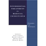 Psychosocial Treatment for Medical Conditions: Principles and Techniques by Schein,Leon A.;Schein,Leon A., 9781138869622