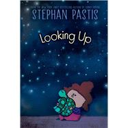 Looking Up by Pastis, Stephan; Pastis, Stephan, 9781665929622