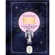 Vierge, la puissance des signes astrologiques by Gary Goldschneider, 9782036009622