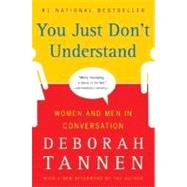 You Just Don't Understand by Tannen, Deborah, 9780060959623