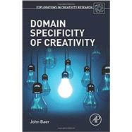 Domain Specificity of Creativity by Baer, John, 9780127999623