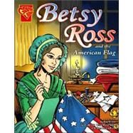 Betsy Ross And the American Flag by Olson, Kay Melchisedech, 9780736849623