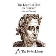 The Letters of Pliny the Younger by Pliny, the Younger, 9781508739623