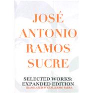 Selected Works by Ramos Sucre, Jose Antonio; Parra, Guillermo, 9781934819623