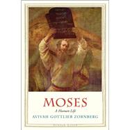 Moses by Zornberg, Avivah Gottlieb, 9780300209624