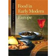 Food in Early Modern Europe by Allen, Robert W., 9780313319624