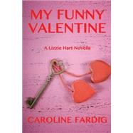 My Funny Valentine by Fardig, Caroline, 9781523409624