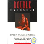 Double Exposure: Poverty and Race in America by Hartman; Jean M, 9781563249624