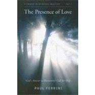 Presence of Love : Healing Our Hearts and Our World by Ferrini, Paul, 9781879159624