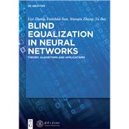 Blind Equalization in Neural Networks by Zhang, Liyi; Tsinghua University Press (CON), 9783110449624
