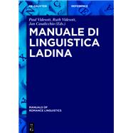 Manuale Di Linguistica Ladina by Videsott, Paul; Videsott, Ruth; Casalicchio, Jan, 9783110519624