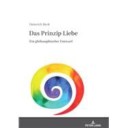 Das Prinzip Liebe by Beck, Heinrich, 9783631739624