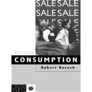 Consumption by Bocock; ROBERT, 9780415069625