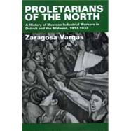 Proletarians of the North by Pitt, Leonard, 9780520219625