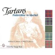Tartans : Frederickton to MacNeil by William H.Johnston, 9780764309625