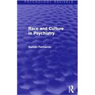 Race and Culture in Psychiatry by Fernando; Suman, 9781138839625