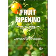 Fruit Ripening by Nath, Pravendra; Bouzayen, Mondher; Mattoo, Autar K.; Pech, Jean Claude, 9781845939625
