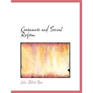 Consumers and Social Reform by Ross, John Elliot, 9780554729626