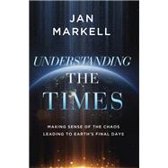 Understanding the Times by Jan Markell, 9780736989626
