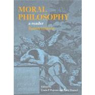 Moral Philosophy : A Reader by Pojman, Louis P.; Tramel, Peter, 9780872209626