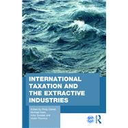 International Taxation and the Extractive Industries by Daniel; Philip, 9781138999626