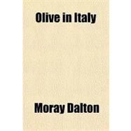 Olive in Italy by Dalton, Moray, 9781153819626