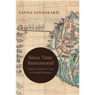 Since Time Immemorial by Yanna Yannakakis, 9781478019626