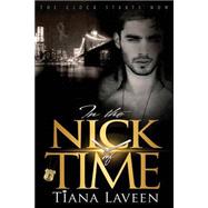 In the Nick of Time by Laveen, Tiana, 9781511439626