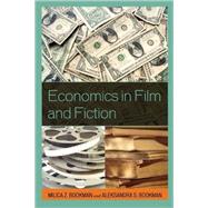 Economics in Film and Fiction by Bookman, Milica Z.; Bookman, Aleksandra S., 9781578869626