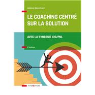 Le Coaching Centr sur la Solution - 2e d. by Helene Blanchard, 9782729619626