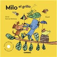 Milo el grillo by Garca Molsosa, Oriol, 9788491019626