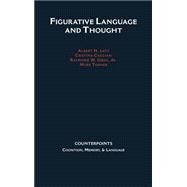 Figurative Language and Thought by Katz, Albert N.; Cacciari, Cristina; Gibbs, Raymond W.; Turner, Mark, 9780195109627